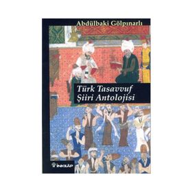 TÜRK TASAVVUF ŞİİRİ ANTOLOJISI - ABDULBAKI GÖLPINARLI