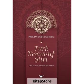 Türk Tasavvuf Şiiri - Önder Göçgün