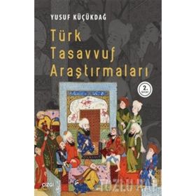 Türk Tasavvuf Tarihi Araştırmaları - Mustafa Kara