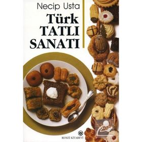 Türk Tatlı Sanatı - Necip Usta