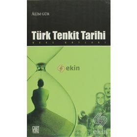 TÜRK TENKIT TARIHI DERS NOTLARI - ALIM GÜR