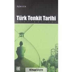 TÜRK TENKIT TARIHI DERS NOTLARI - ALIM GÜR