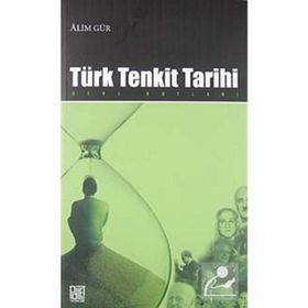 TÜRK TENKIT TARIHI DERS NOTLARI - ALIM GÜR