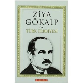 TÜRK TERBIYESI - ZIYA GÖKALP