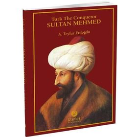 Turk the Conqueror Sultan Mehmed Rumuz Yayınevi