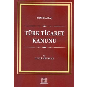 TÜRK TICARET KANUNU VE İLGİLİ MEVZUAT - KOLLEKTIF