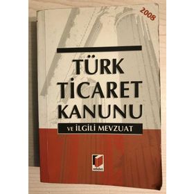 TÜRK TICARET KANUNU VE İLGİLİ MEVZUAT - KOLLEKTIF