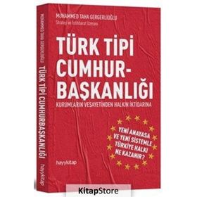 Türk Tipi Cumhurbaşkanlığı - Muhammed Taha Gergerlioğlu