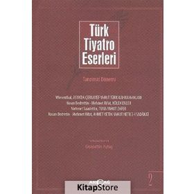 Türk Tiyatro Eserleri 2 Tanzimat Dönemi - Gıyasettin Aytaş