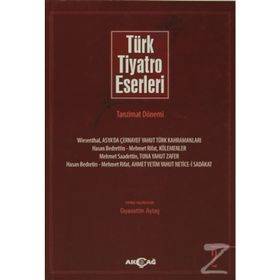 Türk Tiyatro Eserleri 2 Tanzimat Dönemi - Gıyasettin Aytaş