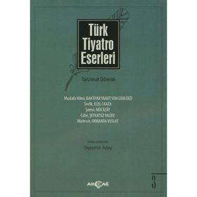 Türk Tiyatro Eserleri 3 Tanzimat Dönemi - Gıyasettin Aytaş