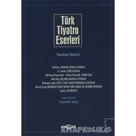 Türk Tiyatro Eserleri 4 Tanzimat Dönemi - Gıyasettin Aytaş