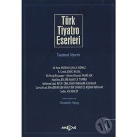 Türk Tiyatro Eserleri 4 Tanzimat Dönemi - Gıyasettin Aytaş