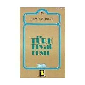 TÜRK TIYATROSU - HILMI KURTULUŞ