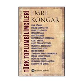 TÜRK TOPLUMBILIMCILERI - EMRE KONGAR
