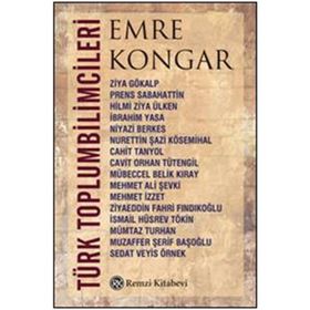 TÜRK TOPLUMBILIMCILERI - EMRE KONGAR