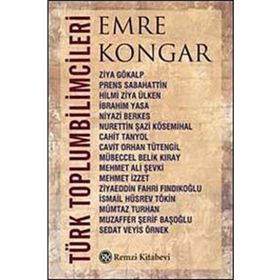 TÜRK TOPLUMBILIMCILERI - EMRE KONGAR