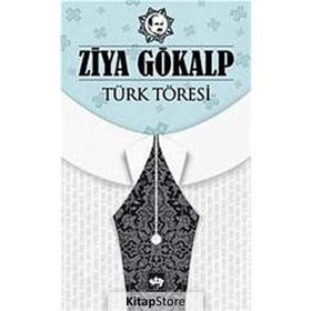 TÜRK TÖRESI - ZIYA GÖKALP