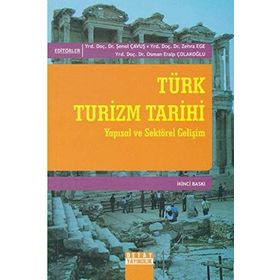 TÜRK TURIZM TARIHI YAPISAL VE SEKTÖREL GELİŞİM - KOLEKTIF