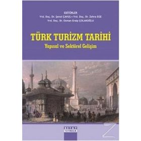 TÜRK TURIZM TARIHI YAPISAL VE SEKTÖREL GELİŞİM - KOLEKTIF