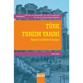 TÜRK TURIZM TARIHI YAPISAL VE SEKTÖREL GELİŞİM - KOLEKTIF