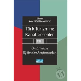 Türk Turizmine Kanat Gerenler Cilt 1 - Nazmi Kozak