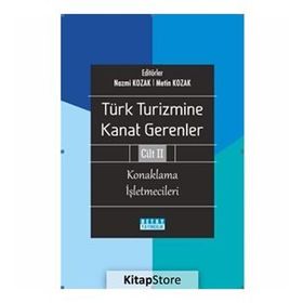 Türk Turizmine Kanat Gerenler Cilt 2 - Nazmi Kozak