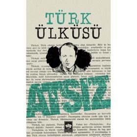 Türk Ülküsü - Hüseyin Nihal Atsız