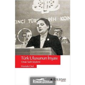 Türk Ulusunun İnşası - Mustafa Oral