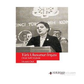 Türk Ulusunun İnşası - Mustafa Oral