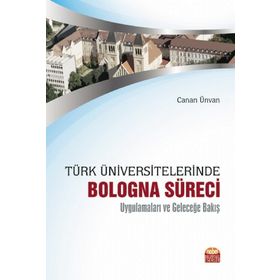 Türk Üniversitelerinde Bologna Süreci Canan Ünvan