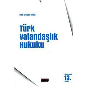TÜRK VATANDAŞLIK HUKUKU - VAHIT DOĞAN