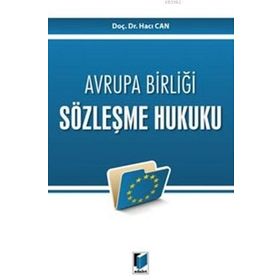 TÜRK VE AVRUPA BİRLİĞİ HUKUKUNDA YABANCI UNSURLU SIGORTA SÖZLEŞMELERİNE UYGULANACAK HUKUK - NURAY EKŞİ