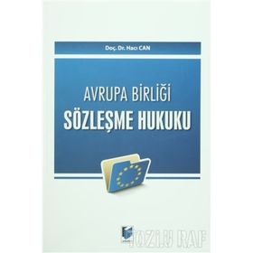 TÜRK VE AVRUPA BİRLİĞİ HUKUKUNDA YABANCI UNSURLU SIGORTA SÖZLEŞMELERİNE UYGULANACAK HUKUK - NURAY EKŞİ