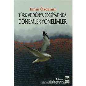 TÜRK VE DÜNYA EDEBİYATINDA DÖNEMLER YÖNELİMLER - EMIN ÖZDEMİR