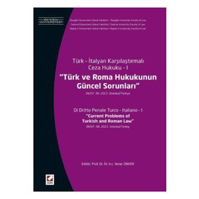 Türk ve Roma Hukukunun Güncel Sorunları - Yener Ünver