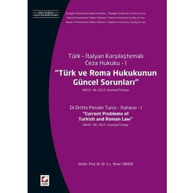Türk ve Roma Hukukunun Güncel Sorunları - Yener Ünver