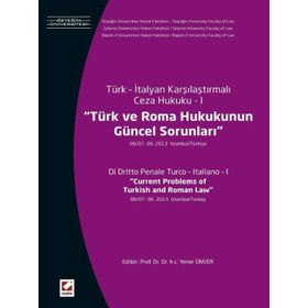 Türk ve Roma Hukukunun Güncel Sorunları - Yener Ünver