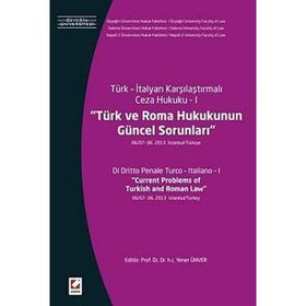 Türk ve Roma Hukukunun Güncel Sorunları - Yener Ünver