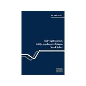 TÜRK VERGI HUKUKUNDA KİŞİLİĞİN SONA ERMESI VE SONUÇLARI (GERÇEK KİŞİLER) - TAMER BUDAK