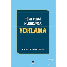 Türk Vergi Hukukunda Yoklama - Harun Yeniçeri