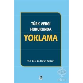 Türk Vergi Hukukunda Yoklama - Harun Yeniçeri