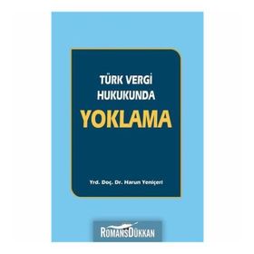 Türk Vergi Hukukunda Yoklama - Harun Yeniçeri