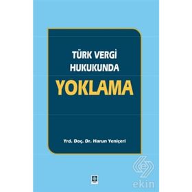 Türk Vergi Hukukunda Yoklama - Harun Yeniçeri