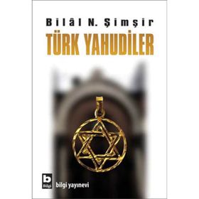 TÜRK YAHUDILER - BILAL N. ŞİMŞİR