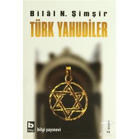 TÜRK YAHUDILER - BILAL N. ŞİMŞİR