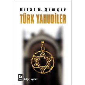 TÜRK YAHUDILER - BILAL N. ŞİMŞİR