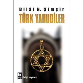 TÜRK YAHUDILER - BILAL N. ŞİMŞİR