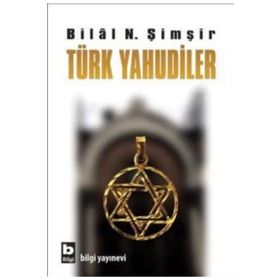 TÜRK YAHUDILER - BILAL N. ŞİMŞİR
