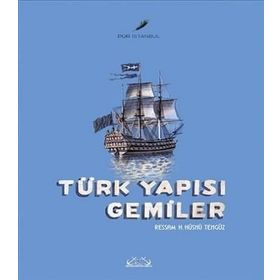 Türk Yapısı Gemiler - H. Hüsnü Tengüz